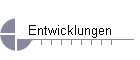 Entwicklungen
