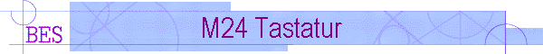 M24 Tastatur